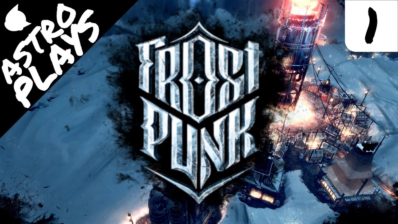 A New Home - Frostpunk EP 1 - YouTube