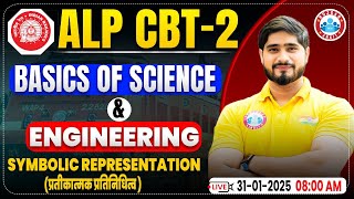 RRB ALP CBT 2 | ALP CBT 2 Science \u0026 Engineering | Symbolic Representatio | RRB ALP by Dharmendra Sir