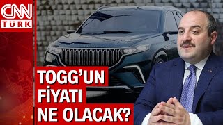 TOGG'un fiyatı ne olacak? Bakan Mustafa Varank'tan TOGG'un fiyatı ile ilgili açıklama