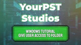 Windows Tutorial - Give User Full Access to a Folder (Windows 10/11)