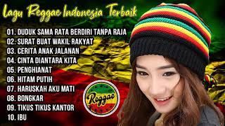 Download Lagu Lagu Reggae Indonesia Terbaik 2021 Duduk Sama Rata... MP3 Gratis