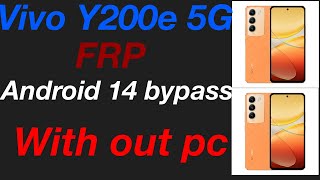 Vivo y200e frp android 14 with out pc #repair #googleaccount #frp #vivofrpbypass