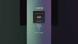 Switch Up - NeoNova - EXPLICIT