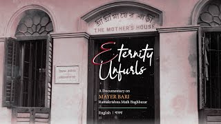 Eternity Unfurls: Exploring Udbodhan and Mother's House | Documentary