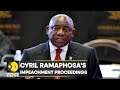 South African Parliament to decide whether to proceed with Ramaphosa's impeachment | WION News