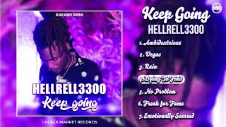 Keep Going by Hell Rell 3300 | Full EP