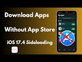 iOS 17.4.1: How To Download Apps Without App Store & Apple ID (2024)