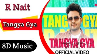 Tangya Gya ! R Nait ! new punjabi song 2022 ! latest punjabi song 2022