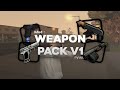 [SHARE] WEAPON PACK V1 BY RYUU • GTA SA-MP ANDROID