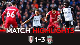 HIGHLIGHTS | Fulham 1-3 Liverpool | Home Defeat Against Title Chasers 😞