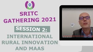 SRITC Gathering 2021 | Session 2: International Rural Innovation and MaaS | SRITC