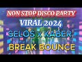 BEST VIRAL NON STOP DISCO PARTY 2024 | VIRAL SELOS x KABER | FT.SHAIRA | BEST NONSTOP BREAK BOUNCED