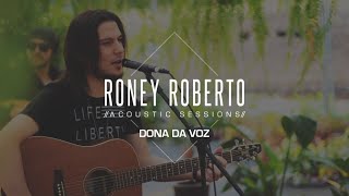 Dona da Voz (Malta) - Roney Roberto // Acoustic Sessions //