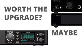 RME ADI 2 DAC FS VS Topping L+E50 - Does it makea. difference?