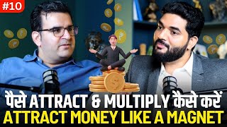 How to Attract Money Using Manifestation ft. Sanjay Kathuria @AmiettKumar