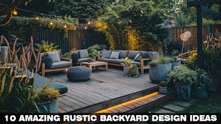 60 Amazing Rustic Backyard Design Ideas | Bring nature into your home