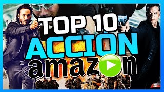 🔥 Las 10 Mejores Peliculas de Accion en AMAZON PRIME VIDEO 2022 | Que ver en Prime video | POSTA BRO