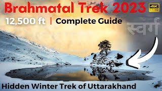 Brahmatal Trek 2023 | A Hidden Trek | Complete Guide | Trekking | Hotel | Taxi | Food | 4k-HD