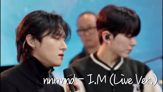 [몬스타엑스 아이엠] nvrmnd - I.M(MONSTAX) Live.ver.