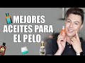 Los  5 Mejores Aceites para el Pelo en 2024 | Cabello Sano y Brillante