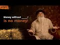 Money without ____? is NO Money!  |  Guru Mithreshiva