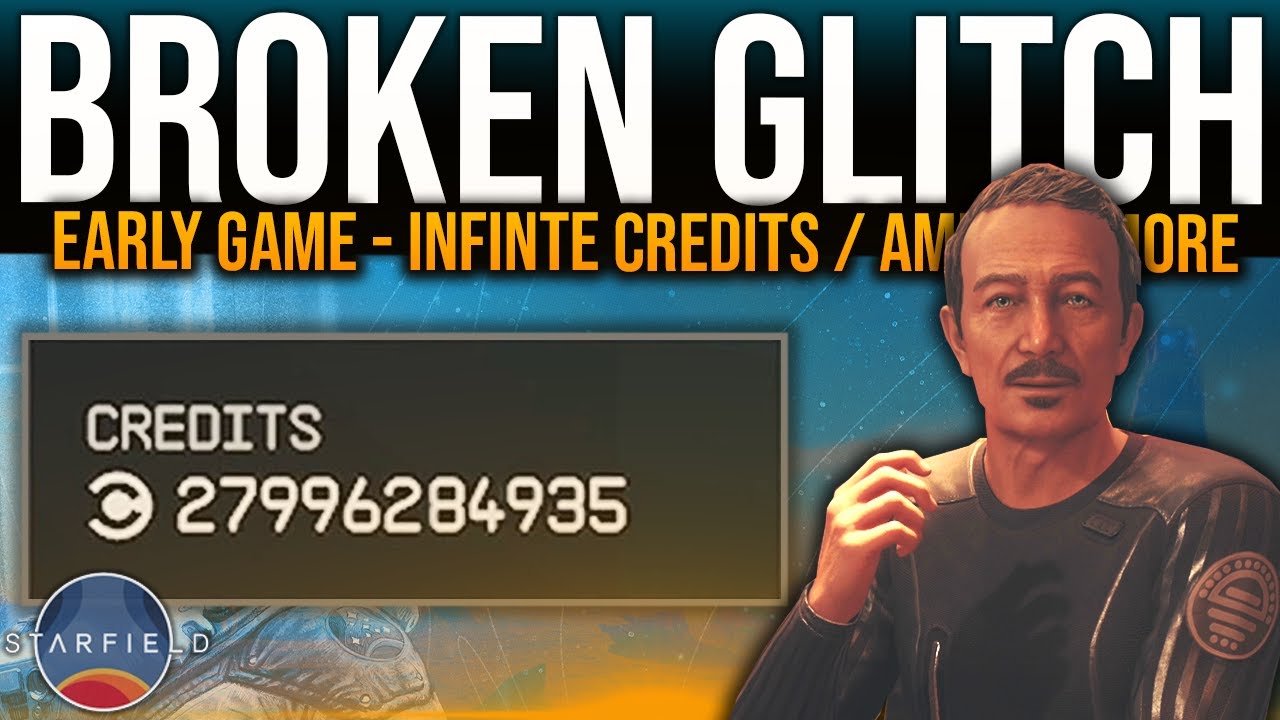 BROKEN GLITCH - Early Game UNLIMITED CREDITS / AMMO & MORE - Starfield ...