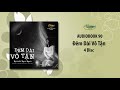 Nguyễn Ngọc Ngạn | Đêm Dài Vô Tận (Audiobook 91)