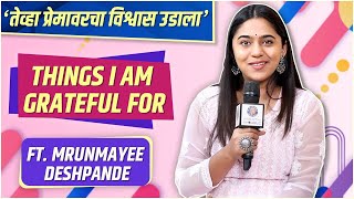 Things I am Grateful For ft. Mrunmayee Deshpande | Bebhaan | Chandramukhi | Rajshri Marathi