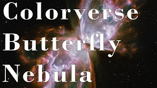 Colorverse Butterfly Nebula/NGC 6302