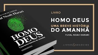 Áudio Livro - HOMO DEUS, de Yuval Noah Harari - Português - Voz Humana