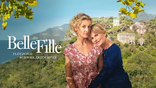 Belle Fille - Plötzlich Schwiegertochter 😱 (KOMÖDIE ganzer Film Deutsch 2024)