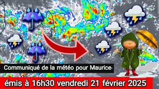 Communiqué de la météo pour Maurice émis à 16h30 vendredi 21 février 2025