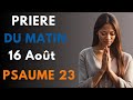 🙏PRIÈRE du MATIN •  VENDREDI   16  Août 2024 Avec Évangile du Jour et Psaume du Matin.