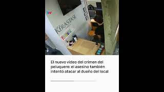 El nuevo video del crimen del peluquero: el asesino también intentó atacar al dueño del local