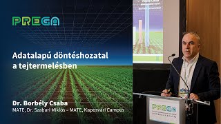 Adatalapú döntéshozatal a tejtermelésben - Dr. Borbély Csaba // PREGA 2023