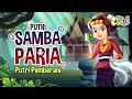 Putri Samba Paria - Sulawesi Barat | Dongeng Anak Bahasa Indonesia | Cerita Rakyat Dongeng Nusantara