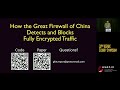USENIX Security '23 - How the Great Firewall of China Detects and Blocks Fully Encrypted Traffic