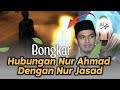 BONGKAR‼️ HUBUNGAN NUR AHMAD DENGAN RUH JASAD - BUYA ARRAZY HASYIM