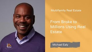 From Broke to Millions Using Real Estate | A L Realty Meetup