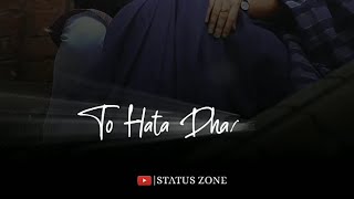 To Hata Dhari Chali Bi Mu Jibana Sara ||Odia Status|| #statuszone