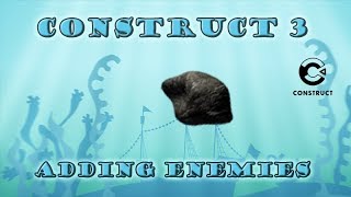Construct 3 First Game - Tutorial 5 - Adding Enemies