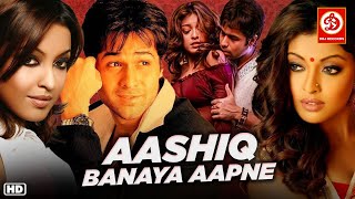 Aashiq Banaya Aapne Full Hindi Movie | Emraan Hashmi | Tanushree Dutta