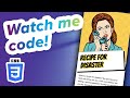 Watch me code! CSS Positioning Tricks from Start to Finish - Recipe for Disaster pt. 15