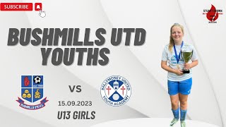 Bushmills United U13 Girls Vs Ballymoney U13 Girls 15.09.2023