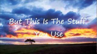 Francesca Battistelli - This Is The Stuff - Lyrics (HQ)