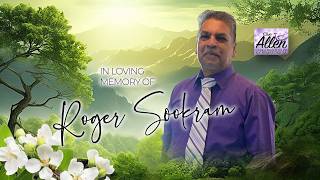 Celebrating the life of ROGER SOOKRAM