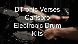 DTronic Verses Carlsbro Electronic Drum Kits