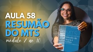 AULA 58 - Teoria Musical - Resumão do MTS Módulo 7 ao 10! 🤓📚