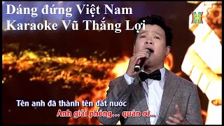 Dáng Đứng Việt Nam - NSUT Vũ Thắng Lợi - Karaoke