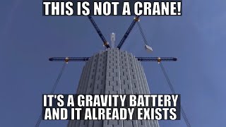 This Is Not a Crane, It's an Insane New Gravity Battery